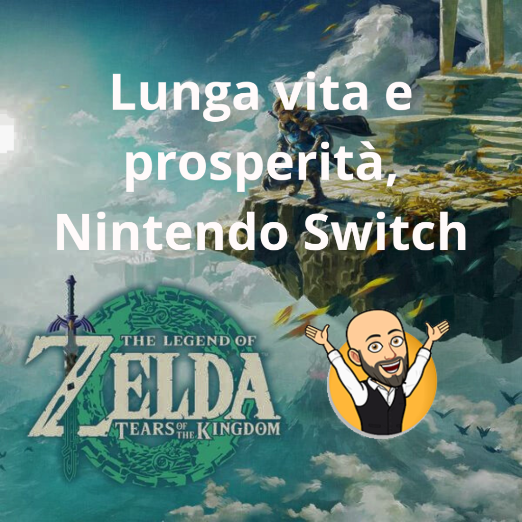 [Videogames] The Legend Of Zelda Tears Of The Kingdom. Lunga vita e prosperità Nintendo Switch